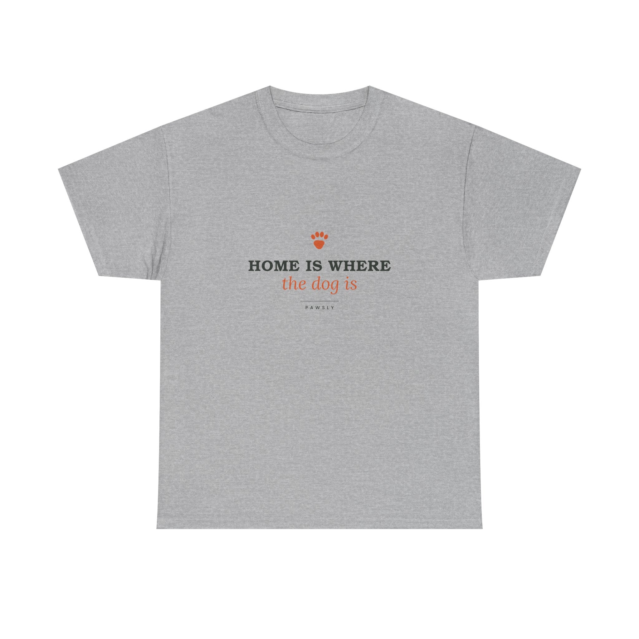 Home Is Where the Dog Is Tee in Sport Grey, front view